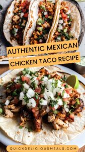 Authentic Mexican Chicken Taco Recipe - Quick Delicious Meals