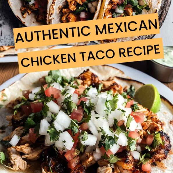 Authentic Mexican Chicken Taco Recipe