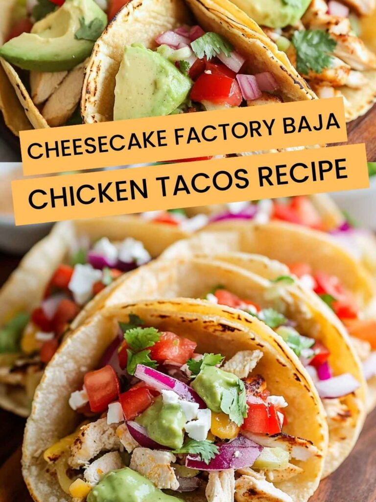 Cheesecake Factory Baja Chicken Tacos Recipe