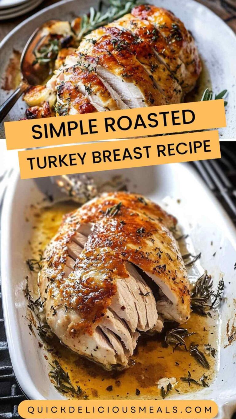 Simple Roasted Turkey Breast Recipe – Quick Delicious Meals