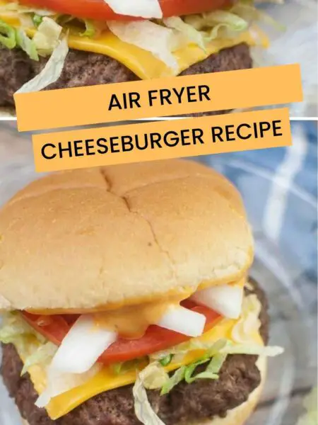 Air Fryer Cheeseburger Recipe